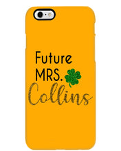 Load image into Gallery viewer, Shamrock Future Mrs Collins St Patrick's Day Phone case
