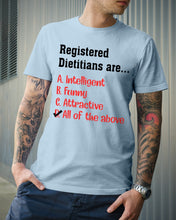 Load image into Gallery viewer, Registered Dietitians Are Intelligent Attractive Printed Mug Guys Tee
