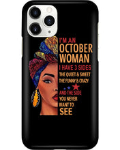 Load image into Gallery viewer, Im An October Woman I Have Three Sides Birthday Gift Phone case
