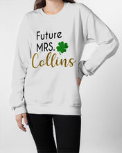 Load image into Gallery viewer, Shamrock Future Mrs Collins St Patrick's Day Sweatshirt
