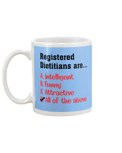 Load image into Gallery viewer, Registered Dietitians Are Intelligent Attractive Printed Mug Mug
