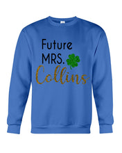 Load image into Gallery viewer, Shamrock Future Mrs Collins St Patrick's Day Sweatshirt
