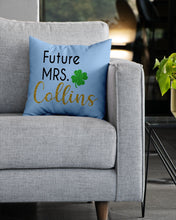 Load image into Gallery viewer, Shamrock Future Mrs Collins St Patrick's Day Pillow Cover
