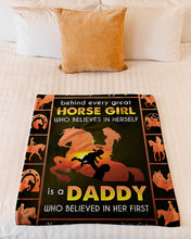 Load image into Gallery viewer, Dad Gift For Daughter Behind Every Great Horse Girl Who Believes In Herself Fleece Blanket
