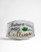 Load image into Gallery viewer, Shamrock Future Mrs Collins St Patrick's Day Cloth Face Mask
