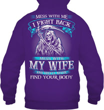 Load image into Gallery viewer, Gift For Family Mess With My Wife Hoodie
