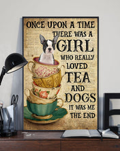 Load image into Gallery viewer, There Was A Girl Who Really Loved Tea And Boston Terrier Dogs Vertical Poster
