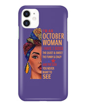 Load image into Gallery viewer, Im An October Woman I Have Three Sides Birthday Gift Phone case
