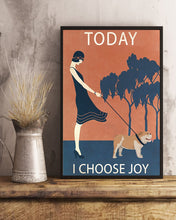Load image into Gallery viewer, Bulldog Vintage Girl Today I Choose Joy Vertical Poster
