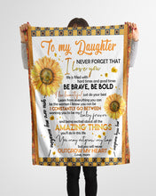 Load image into Gallery viewer, Sunflower Gift For Daughter Be Brave Be Bold Fleece Blanket

