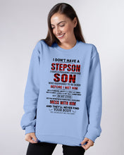 Load image into Gallery viewer, I Don't Have A Step Son Gift For Family Sweatshirt
