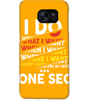 Load image into Gallery viewer, I Do What I Want When I Want Where I Want Phone case

