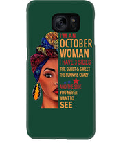 Load image into Gallery viewer, Im An October Woman I Have Three Sides Birthday Gift Phone case
