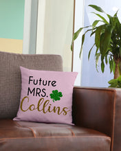 Load image into Gallery viewer, Shamrock Future Mrs Collins St Patrick's Day Pillow Cover
