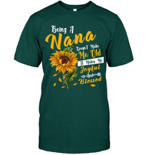 Load image into Gallery viewer, Meaningful Gift For Family Being A Nana Doesn't Make Me Old Guys Tee
