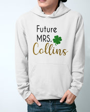 Load image into Gallery viewer, Shamrock Future Mrs Collins St Patrick's Day Hoodie
