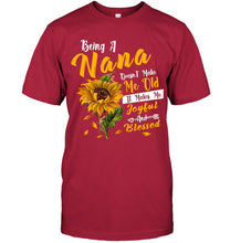 Load image into Gallery viewer, Meaningful Gift For Family Being A Nana Doesn't Make Me Old Guys Tee
