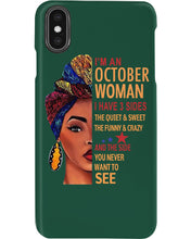 Load image into Gallery viewer, Im An October Woman I Have Three Sides Birthday Gift Phone case
