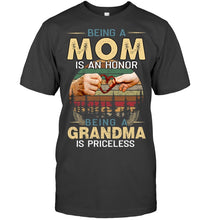 Load image into Gallery viewer, Being A Mom Is An Honor Being A Grandma Is Priceless Guys Tee
