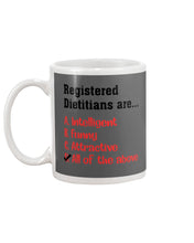Load image into Gallery viewer, Registered Dietitians Are Intelligent Attractive Printed Mug Mug
