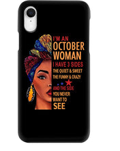 Load image into Gallery viewer, Im An October Woman I Have Three Sides Birthday Gift Phone case
