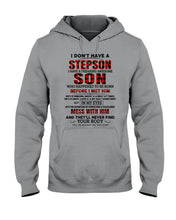 Load image into Gallery viewer, I Don't Have A Step Son Gift For Family Hoodie

