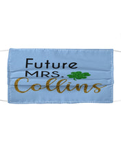 Load image into Gallery viewer, Shamrock Future Mrs Collins St Patrick's Day Cloth Face Mask
