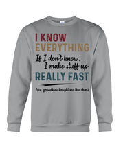 Load image into Gallery viewer, Gift For Grandpa I Know Everything If I Don't Know I Make Stuff Up Sweatshirt
