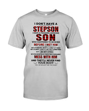 Load image into Gallery viewer, I Don't Have A Step Son Gift For Family Guys Tee
