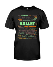 Load image into Gallery viewer, Ballet Letters Design Sepcial Gift For Ballet Dancer Guys Tee
