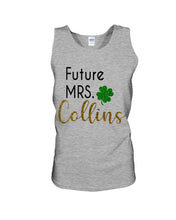 Load image into Gallery viewer, Shamrock Future Mrs Collins St Patrick's Day Unisex Tank Top
