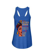 Load image into Gallery viewer, Im An October Woman I Have Three Sides Birthday Gift Ladies Flowy Tank
