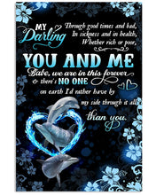 Load image into Gallery viewer, Gift For Lover Dolphins Babe We Are In This Forever Vertical Poster

