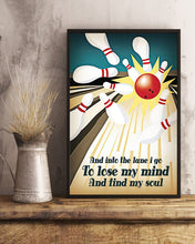 Load image into Gallery viewer, And Into The Lane I Go To Lose My Mind And Find My Soul Vertical Poster
