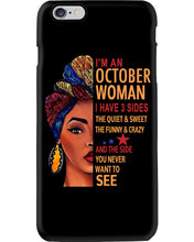 Load image into Gallery viewer, Im An October Woman I Have Three Sides Birthday Gift Phone case
