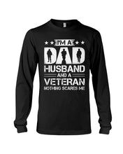 Load image into Gallery viewer, I'm A Dad Husband And A Veteran Gift For Family Unisex Long Sleeve
