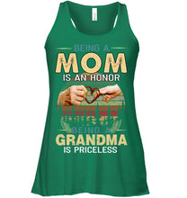 Load image into Gallery viewer, Being A Mom Is An Honor Being A Grandma Is Priceless Ladies Flowy Tank
