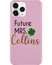 Load image into Gallery viewer, Shamrock Future Mrs Collins St Patrick's Day Phone case
