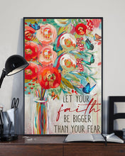 Load image into Gallery viewer, Red Flowers Painted Butterfly Let Your Faith Be Bigger Than You Fear Vertical Poster
