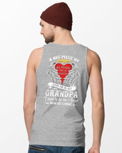 Load image into Gallery viewer, Gift For Grandpa A Big Piece Of My Heart Lives Unisex Tank Top

