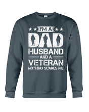 Load image into Gallery viewer, I'm A Dad Husband And A Veteran Gift For Family Sweatshirt

