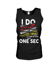 Load image into Gallery viewer, I Do What I Want When I Want Where I Want Unisex Tank Top
