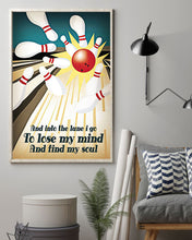 Load image into Gallery viewer, And Into The Lane I Go To Lose My Mind And Find My Soul Vertical Poster
