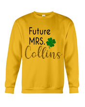 Load image into Gallery viewer, Shamrock Future Mrs Collins St Patrick's Day Sweatshirt
