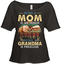 Load image into Gallery viewer, Being A Mom Is An Honor Being A Grandma Is Priceless Ladies Tee
