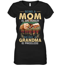 Load image into Gallery viewer, Being A Mom Is An Honor Being A Grandma Is Priceless Ladies V-Neck
