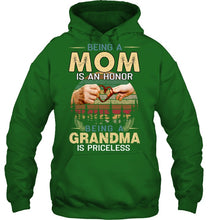 Load image into Gallery viewer, Being A Mom Is An Honor Being A Grandma Is Priceless Hoodie
