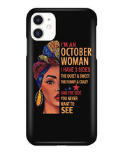 Load image into Gallery viewer, Im An October Woman I Have Three Sides Birthday Gift Phone case
