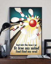 Load image into Gallery viewer, And Into The Lane I Go To Lose My Mind And Find My Soul Vertical Poster
