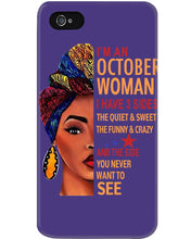 Load image into Gallery viewer, Im An October Woman I Have Three Sides Birthday Gift Phone case
